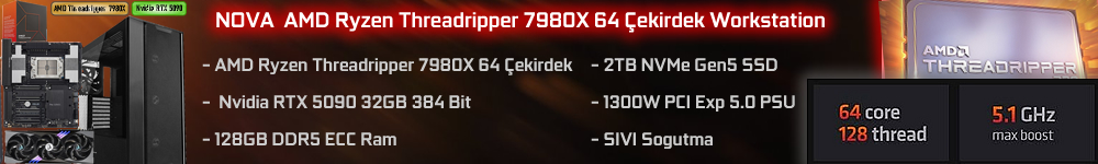 NOVA AMD Ryzen Threadripper 7980X + Nvidia RTX 5090  stasyonu Render ve izim Bilgisayar
